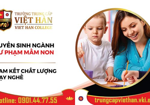 Trung cấp Thăng Long Tuyển Sinh Trung Cấp Ngành Sư Phạm Mầm Non